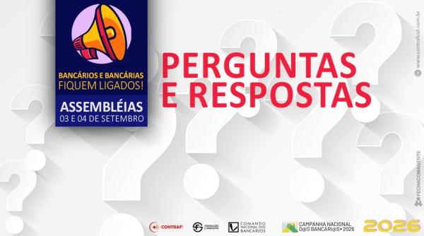 Perguntas e respostas sobre as assembleias dos bancários