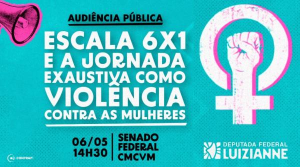 Audiência no Senado vai debater escala 6x1 como forma de violência estrutural contra as mulheres