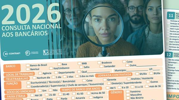 Bancários e bancárias: Responder à Consulta Nacional é fundamental para definir rumos da Campanha Nacional 2026